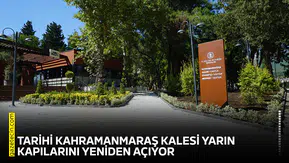 Tarihi Kahramanmaraş Kalesi yarın kapılarını yeniden açıyor