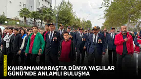 Kahramanmaraş’ta Dünya Yaşlılar Günü’nde anlamlı buluşma