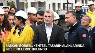 Başkan Fırat Görgel, kentsel tasarım alanlarında incelemelerde bulundu
