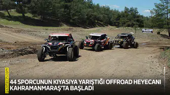 44 sporcunun kıyasıya yarıştığı Offroad heyecanı Kahramanmaraş’ta başladı