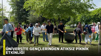 Üniversite gençlerinden Atıksız Piknik etkinliği