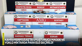 Kahramanmaraş’ta uyuşturucu madde ve yüklü miktarda para ele geçirildi