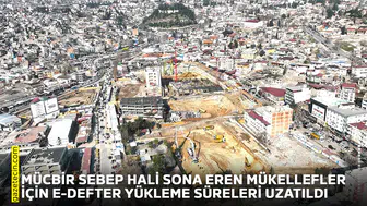 Mücbir sebep hali sona eren mükellefler için e-defter yükleme süreleri uzatıldı