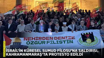 İsrail'in Küresel Sumud Filosu'na saldırısı, Kahramanmaraş’ta protesto edildi
