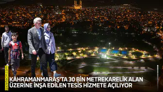 Kahramanmaraş’ta 30 bin metrekarelik alan üzerine inşa edilen tesis hizmete açılıyor