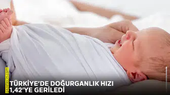 Türkiye’de doğurganlık hızı 1,42’ye geriledi