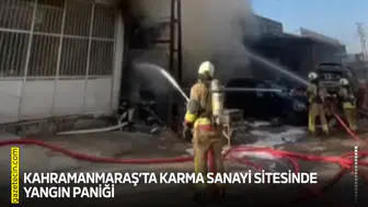 Kahramanmaraş’ta sanayi sitesinde yangın paniği