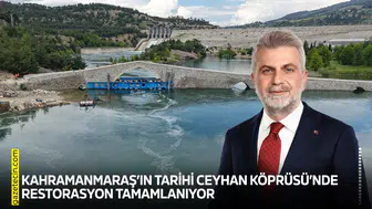 Kahramanmaraş’ın tarihi Ceyhan Köprüsü’nde restorasyon tamamlanıyor
