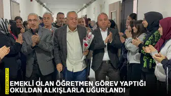 Emekli olan öğretmen görev yaptığı okuldan alkışlarla uğurlandı
