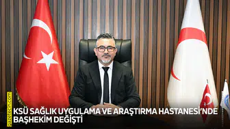 KSÜ Sağlık Uygulama ve Araştırma Hastanesi’nde başhekim değişti