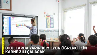 Okullarda yarın 18 milyon öğrenci için karne zili çalacak