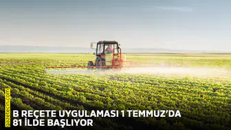 B reçete uygulaması 1 Temmuzda 81 ilde başlıyor