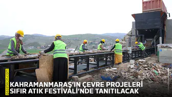 Kahramanmaraş’ın çevre projeleri Sıfır Atık Festivali’nde tanıtılacak