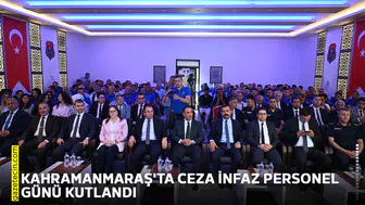 Kahramanmaraş'ta Ceza İnfaz Personel Günü kutlandı