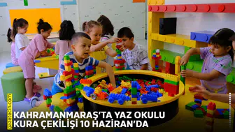 Kahramanmaraş’ta yaz okulu kura çekilişi 10 Haziran’da