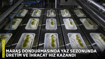 Maraş dondurmasında yaz sezonunda üretim ve ihracat hız kazandı