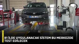 81 ilde uygulanacak sistem bu merkezde test edilecek