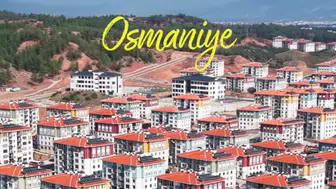 Osmaniye’de 12 bin 557 bağımsız bölüm inşa edildi!