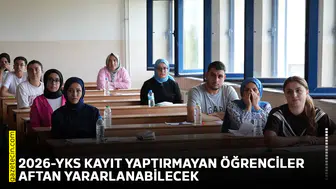 2026-YKS kayıt yaptırmayan öğrenciler aftan yararlanabilecek