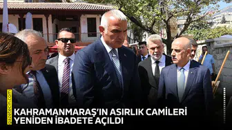 Kahramanmaraş’ın asırlık camileri yeniden ibadete açıldı