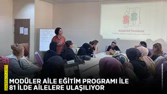 Modüler Aile Eğitim Programı ile 81 ilde ailelere ulaşılıyor