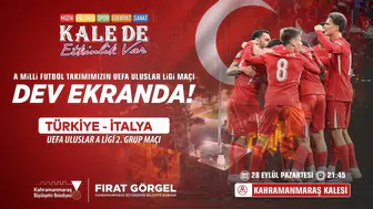 Milli maç coşkusu Kahramanmaraş Kalesi’nde yaşanacak