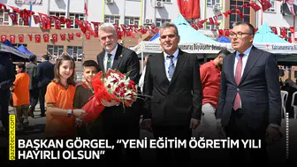Başkan Görgel, “Yeni eğitim öğretim yılı hayırlı olsun”