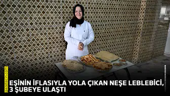 Eşinin iflasıyla yola çıkan Neşe Leblebici, 3 şubeye ulaştı