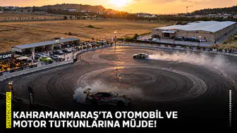 Kahramanmaraş’ta otomobil ve motor tutkunlarına müjde!