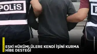Eski hükümlülere kendi işini kurma hibe desteği