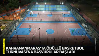 Kahramanmaraş’ta Ödüllü Basketbol Turnuvası’na başvurular başladı