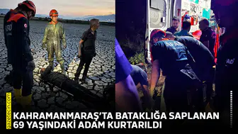 Kahramanmaraş’ta bataklığa saplanan 69 yaşındaki adam kurtarıldı