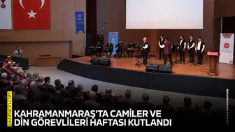 Kahramanmaraş’ta Camiler ve Din Görevlileri Haftası kutlandı
