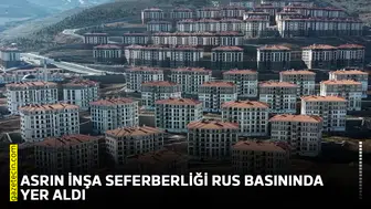 Asrın inşa seferberliği Rus basınında yer aldı