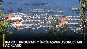 IPARD III Programı 11’inci başvuru sonuçları açıklandı