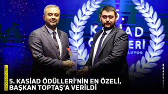 5. KASİAD Ödülleri’nin en özeli, Başkan Toptaş’a verildi