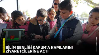 Bilim Şenliği KAFUM’a kapılarını ziyaretçilerine açtı