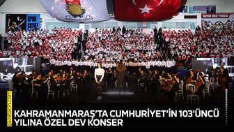 Kahramanmaraş’ta Cumhuriyet’in 103’üncü yılına özel dev konser