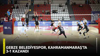 Efeler Ligi'nde Gebze Belediyespor, Kahramanmaraş'ta 3-1 kazandı