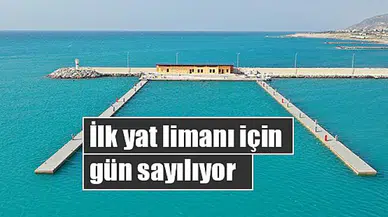 İlk yat limanı için gün sayılıyor