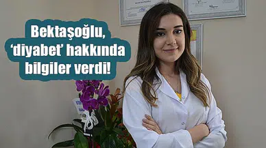 Bektaşoğlu, ‘diyabet’ hakkında bilgiler verdi!