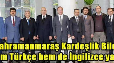 Kahramanmaraş Kardeşlik Bildirisini hem Türkçe hem de İngilizce yayınladı!