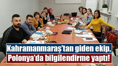 Kahramanmaraş’tan giden ekip, Polonya’da bilgilendirme yaptı!