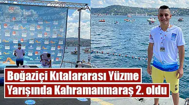 Boğaziçi Kıtalararası Yüzme Yarışında Kahramanmaraş 2. oldu