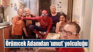 Örümcek Adamdan ‘umut’ yolculuğu