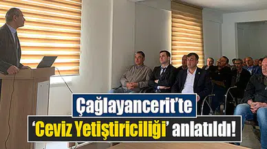 Çağlayancerit’te ‘Ceviz Yetiştiriciliği’ anlatıldı!