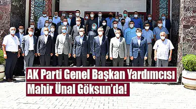 AK Parti Genel Başkan Yardımcısı Mahir Ünal Göksun’da