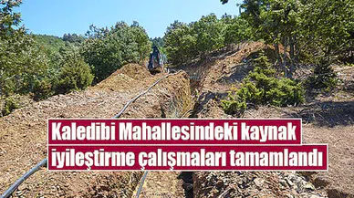 Kaledibi Mahallesindeki kaynak iyileştirme çalışmaları tamamlandı