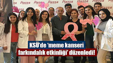 KSÜ’de ‘meme kanseri farkındalık etkinliği’ düzenledi!