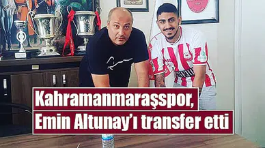 Kahramanmaraşspor, Emin Altunay’ı transfer etti
